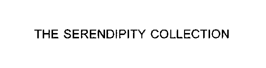 THE SERENDIPITY COLLECTION