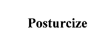 POSTURCIZE