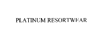 PLATINUM RESORTWEAR