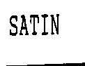 SATIN