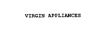 VIRGIN APPLIANCES