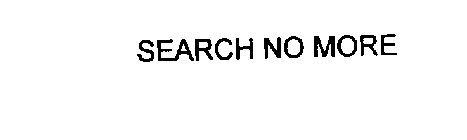 SEARCH NO MORE