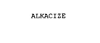 ALKACIZE