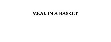 MEAL IN A BASKET