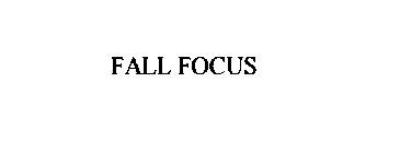FALL FOCUS