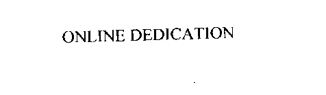 ONLINE DEDICATION