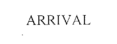 ARRIVAL