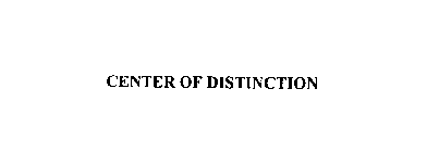 CENTER OF DISTINCTION