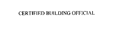 CERTIFIED BUILDING OFFICIAL