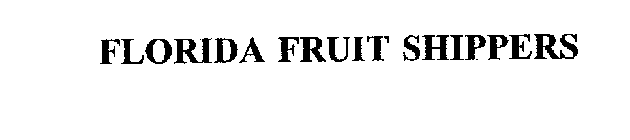 FLORIDA FRUIT SHIPPERS