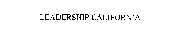 LEADERSHIP CALIFORNIA