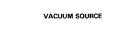 VACUUM SOURCE