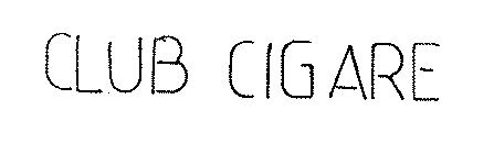 CLUB CIGARE