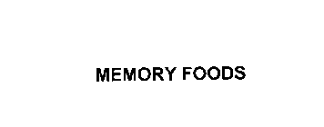 MEMORY FOODS
