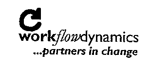 WORKFLOWDYNAMICS . . . PARTNERS IN CHANGE