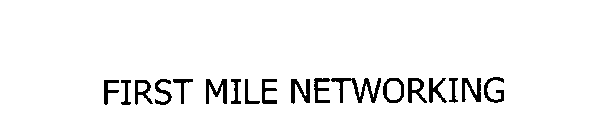 FIRSTMILE NETWORKING