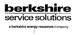 BERKSHIRE SERVICE SOLUTIONS A BERKSHIREENERGY RESOURCES COMPANY