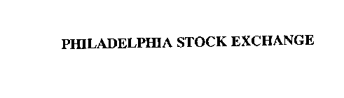 PHILADELPHIA STOCK EXCHANGE