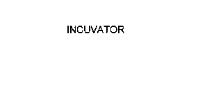 INCUVATOR