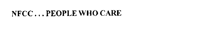 NFCC . . . PEOPLE WHO CARE