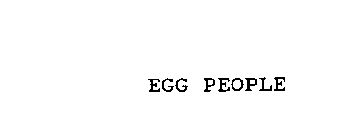 EGG PEOPLE