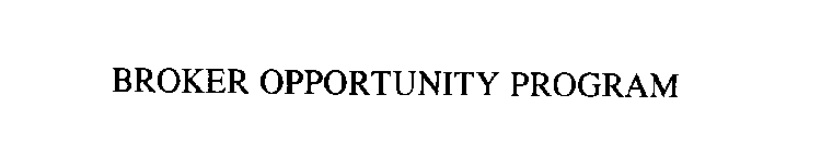 BROKER OPPORTUNITY PROGRAM