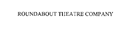 ROUNDABOUT THEATRE COMPANY