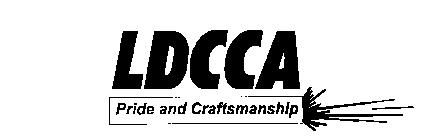 LDCCA PRIDE AND CRAFTSMANSHIP