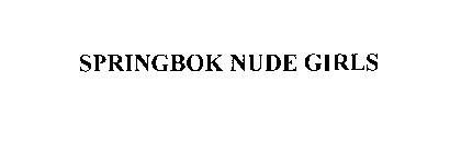 SPRINGBOK NUDE GIRLS