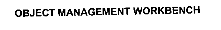 OBJECT MANAGEMENT WORKBENCH