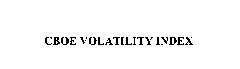 CBOE VOLATILITY INDEX