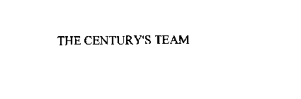 THE CENTURY'S TEAM