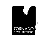 TORNADO DEVELOPMENT