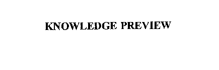 KNOWLEDGE PREVIEW