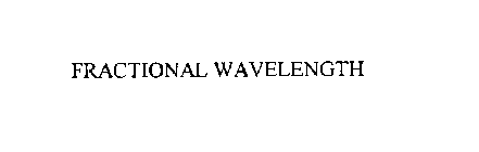 FRACTIONAL WAVELENGTH