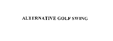 ALTERNATIVE GOLF SWING