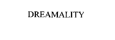 DREAMALITY