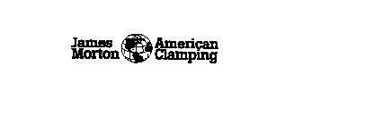 JAMES MORTON AMERICAN CLAMPING