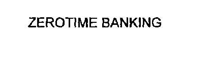 ZEROTIME BANKING