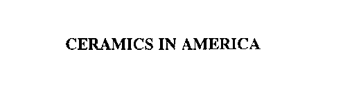CERAMICS IN AMERICA