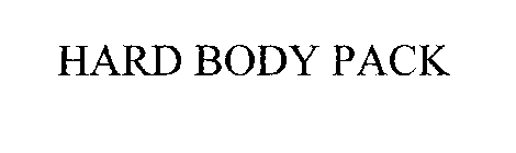 HARD BODY PACK