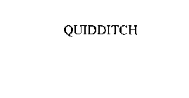 QUIDDITCH