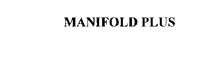 MANIFOLD PLUS