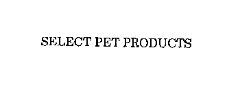 SELECT PET PRODUCTS