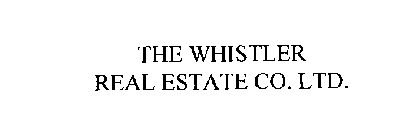 THE WHISTLER REAL ESTATE CO. LTD.