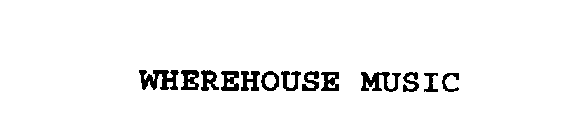 WHEREHOUSE MUSIC