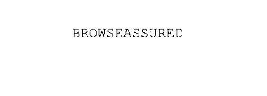 BROWSEASSURED