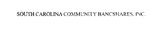 SOUTH CAROLINA COMMUNITY BANCSHARES. INC.