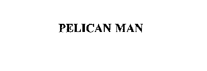 PELICAN MAN