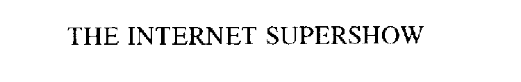 THE INTERNET SUPERSHOW